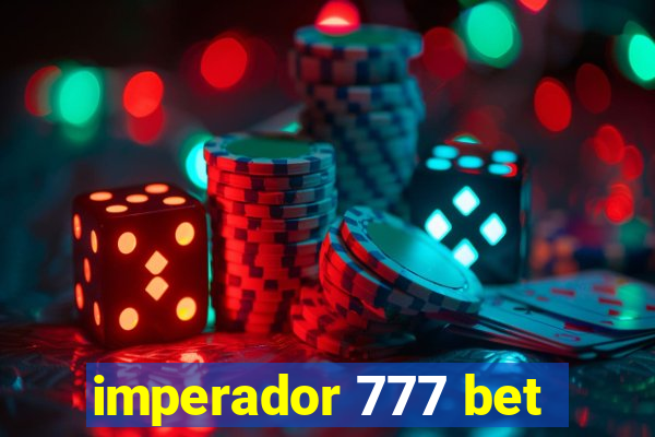 imperador 777 bet